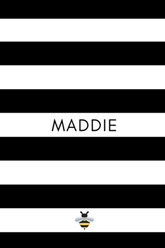 Imagen de archivo de Maddie: Cute Black and White Striped Blank Lined Journal Notebook with Bee - Birthday or Hostess Gift for Any Girl Named Maddie a la venta por Revaluation Books