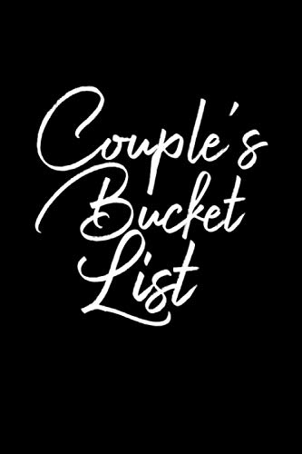 Stock image for Couple's Bucket List: Black Bucket List Journal for Couples | Memory Keepsake Record Book for Your Romantic Adventures Together | Gift Idea for Married Couples, Newlyweds for sale by Revaluation Books