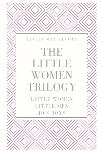 9781657428140: The Little Women Trilogy: Little Women; Little Men; Jo's Boys