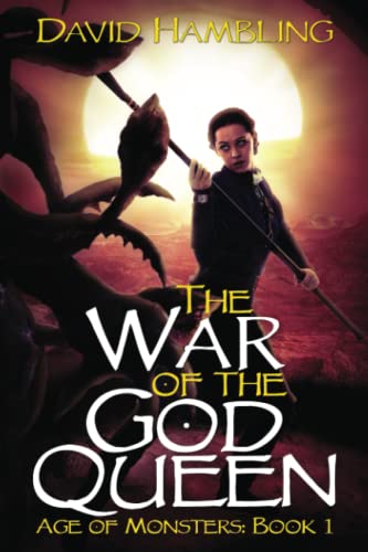 9781657459397: War of the God Queen (Age of Monsters)