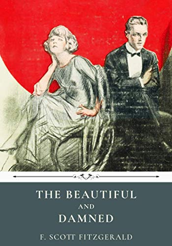 Stock image for The Beautiful and Damned by F. Scott Fitzgerald for sale by SecondSale