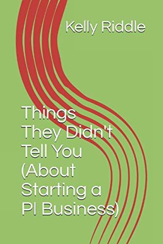 Stock image for Things They Didn't Tell You (About Starting a PI Business) for sale by Revaluation Books