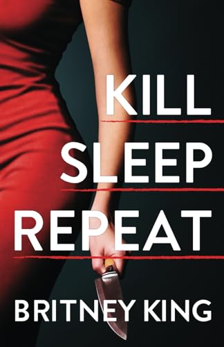 Stock image for Kill Sleep Repeat: A Psychological Thriller for sale by HPB-Diamond
