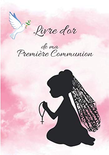 Stock image for Livre d or de ma Premire Communion: Livre d or pour une premire communion | Fille |Elgant papier blanc cass| 60 pages lignes avec petites illustrations| Format 17,78 X 25,4 cm for sale by Revaluation Books