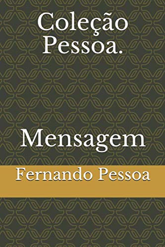 Stock image for Coleo Pessoa. Mensagem for sale by Revaluation Books