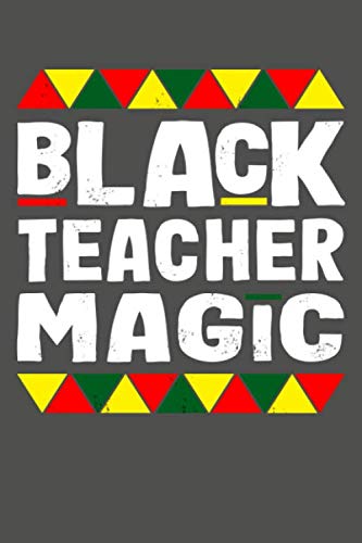 Stock image for Black Teacher Magic: Black History Month Lined Journal Notebook for sale by Revaluation Books