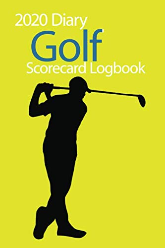 Stock image for 2020 Diary Golf Scorecard Log Book: Personalized Journal and notebook for golfers with templates for Game Scores, Performance Tracking, Golf Stat Log, Event Stats |Ideal gift for golf lovers Vol 1. for sale by Revaluation Books