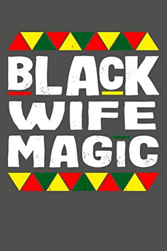 Stock image for Black Wife Magic: Black History Month Lined Journal Notebook for sale by Revaluation Books