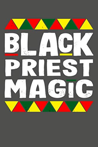 Stock image for Black Priest Magic: Black History Month Lined Journal Notebook for sale by Revaluation Books