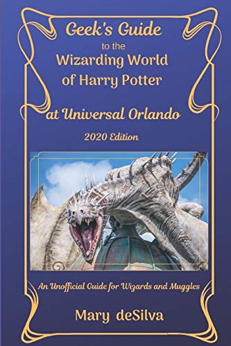 Beispielbild fr Geek's Guide to the Wizarding World of Harry Potter at Universal Orlando 2020 : An Unofficial Guide for Muggles and Wizards zum Verkauf von Better World Books