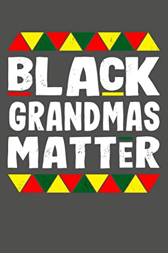 Stock image for Black Grandmas Matter: Black History Month Lined Journal Notebook for sale by Revaluation Books