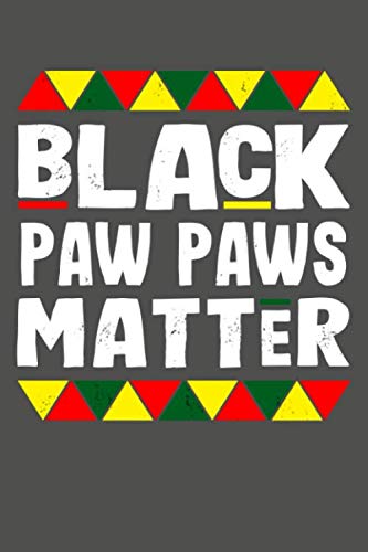 Stock image for Black Paw Paws Matter: Black History Month Lined Journal Notebook for sale by Revaluation Books