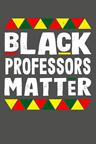 Stock image for Black Professors Matter: Black History Month Lined Journal Notebook for sale by Revaluation Books