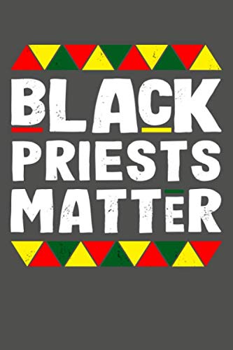 Stock image for Black Priests Matter: Black History Month Lined Journal Notebook for sale by Revaluation Books