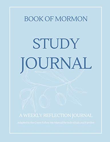 Beispielbild fr The Book of Mormon Study Journal: A weekly Reflection Journal Adapted to the Come Follow Me Study Guide for Individuals and Families zum Verkauf von Revaluation Books