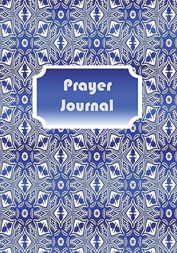 Stock image for Prayer Journal: Personal Daily Weekly Monthly 6 Month Prayer Journal, 7 x 10, Write, Study and Pray, Scriptures and Verses, Christian Women Faith Walk . and Record Thoughts, Praise and Worship for sale by Revaluation Books