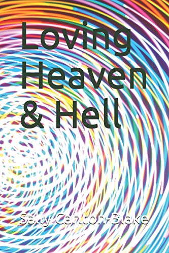 Stock image for Loving Heaven & Hell for sale by THE SAINT BOOKSTORE