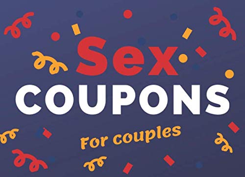 Imagen de archivo de Sex Coupons For Couples: A Funny Sex Vouchers For Couples: Sexy Gift For Her or For Him | Birthday | Marriage | Valentines Day | Anniversary | (80 For Her, 80 For Him, 36 blank) (100 Pages, 8.25 x 6) a la venta por WorldofBooks