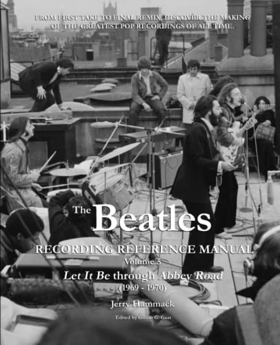 Beispielbild fr The Beatles Recording Reference Manual: Volume 5: Let It Be through Abbey Road (1969 - 1970) zum Verkauf von medimops