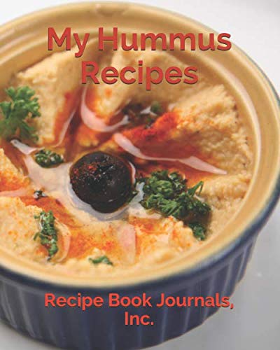 Imagen de archivo de My Hummus Recipes (Recipe Book Journals, Inc.) a la venta por Revaluation Books