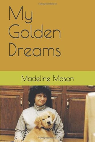 9781658115964: My Golden Dreams