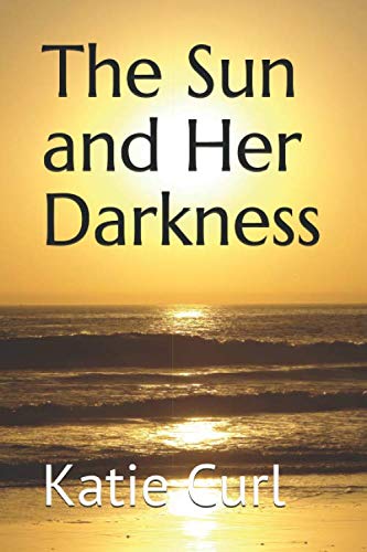 Stock image for The Sun and Her Darkness for sale by Half Price Books Inc.