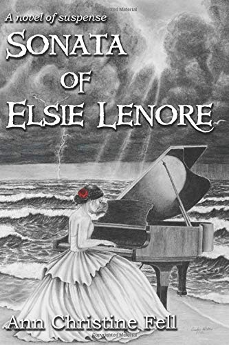 Imagen de archivo de Sonata of Elsie Lenore: A Novel of Suspense a la venta por HPB-Ruby