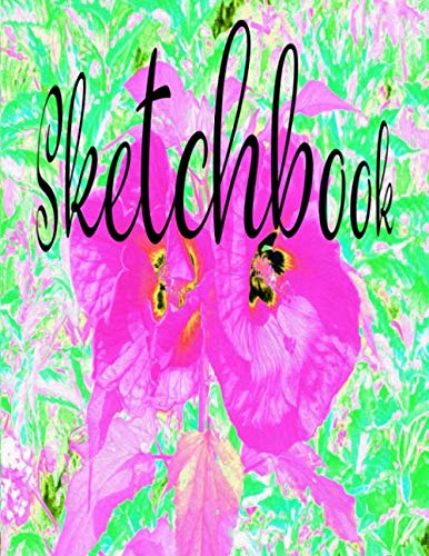 Stock image for Sketchbook: Large Notebook with Blank Pages for Drawing Featuring Two Hot Pink Plum Crazy Hibiscus on Lime Green Original Digital Oil Painting Cover Artwork for sale by Revaluation Books