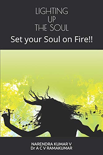 Stock image for LIGHTING UP THE SOUL: Set your Soul on Fire!! for sale by Lucky's Textbooks