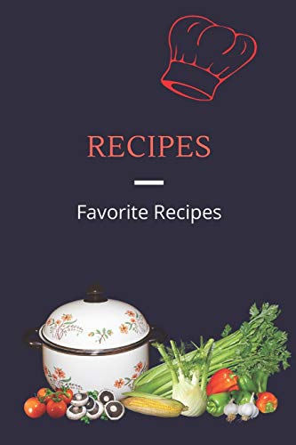 Imagen de archivo de Recipes: Favorite Recipes Blank Recipe Book to Write In,cookbook to note down your 100 favorite recipes a la venta por Revaluation Books