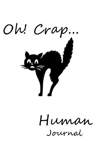 Stock image for oh crap! human,Cats Journal,: cats Diary, cats Notebook,best gift for cat lovers, for sale by Revaluation Books