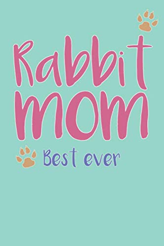 Imagen de archivo de Rabbit Mom, Best Ever: Rabbit Mom Composition Notebook of Bunny Mom Journal a la venta por Revaluation Books