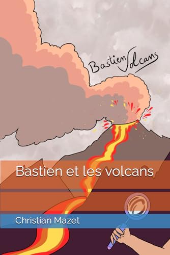 Beispielbild fr Bastien et les volcans zum Verkauf von Revaluation Books