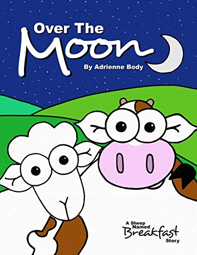 Beispielbild fr Over The Moon: A Sheep Named Breakfast Story zum Verkauf von Lucky's Textbooks