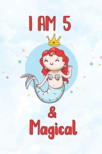 Stock image for I am 5 & Magical: Funny Magical Mermaid Blank Lined Notebook Draw and Write birthday gift for 4 year old girl, K-2, Glossy Cover, 110 Dotted Midline . mom and dad for early childhood education for sale by Revaluation Books