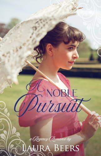 Beispielbild fr A Noble Pursuit: A Regency Romance (Regency Brides: A Promise of Love) zum Verkauf von BombBooks