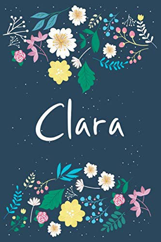 Beispielbild fr Clara: Personalized Floral Notebook/Journal With First Name For Women And Girls, Journal With Navy Soft Cover With Colorful Flowers, Lined Notebook, . for School Notes, Diary Writing, Journaling zum Verkauf von Buchpark