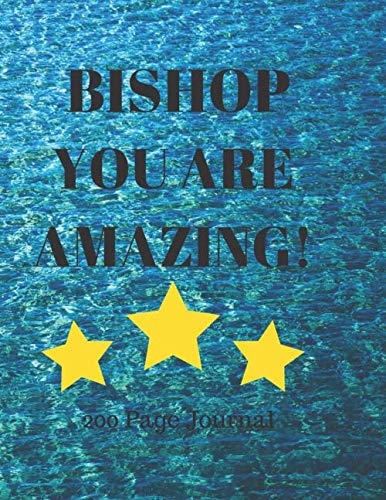 Stock image for BISHOP YOU ARE AMAZING! 200 Page Journal for sale by Revaluation Books