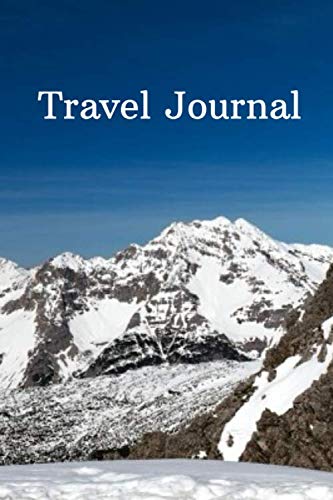 Imagen de archivo de Travel Journal: (Snowy Mountains 100 Page Lined Journal) Hiking, Travel, Notebook, Diary a la venta por Revaluation Books