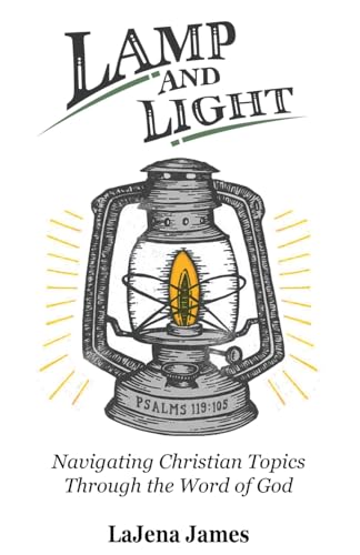 Imagen de archivo de Lamp and Light: Navigating Christian Topics Through the Word of God a la venta por California Books
