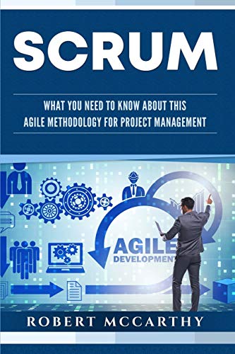 9781659080452: Scrum: What You Need to Know About This Agile Methodology for Project Management (Lean Thinking)