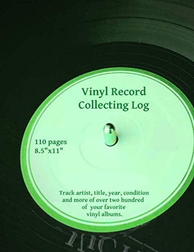 9781659094008: Vinyl Record Collecting Log: Track artist, title, year, condition and more of over two hundred of your favorite vinyl albums. GREEN