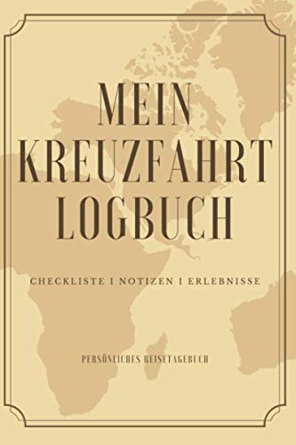 Stock image for Mein Kreuzfahrt Logbuch: 120 Seiten. Liebevoll gestaltet. Weltkarte. for sale by Revaluation Books