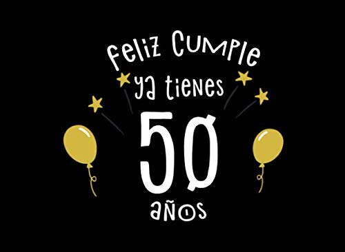 Feliz Cumple Ya Tienes 50 Años: Libro de Visitas para 50 Cumpleaños  (Spanish Edition) - Publicaciones, SVLA: 9781659121919 - AbeBooks