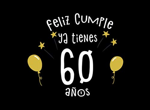 Feliz Cumple Ya Tienes 60 Años: Libro de Visitas para 60 Cumpleaños  (Spanish Edition) - Publicaciones, SVLA: 9781659121926 - AbeBooks