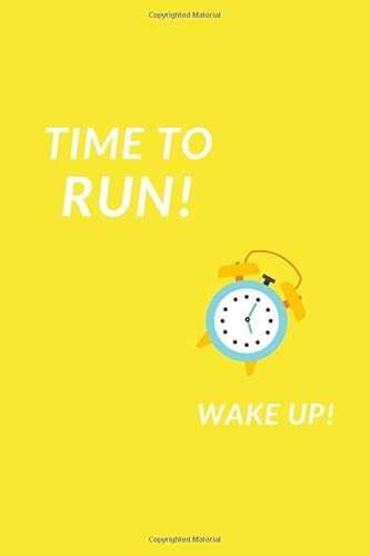 9781659208542: Time to run! Wake up!: My Running Diary, Runners Training Log, Running Logs, Track Distance, Time, Speed, Weather, Calories.