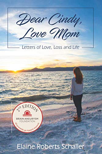 Stock image for Dear Cindy, Love Mom: Letters of Love, Loss and Life for sale by ThriftBooks-Dallas