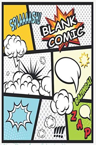 Beispielbild fr Blank Comic Book: Draw Your Own Comics With This Comic Book Journal Notebook: Over 100 Pages: Comic Book With Lots of Templates (Blank Comic Books) zum Verkauf von Revaluation Books