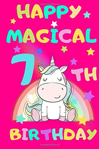 Stock image for Happy Magical 7th Birthday Journal: Notebook and Sketchbook Journal for 7 Years old Girls and Boys, 100 Pages, 6x9 Unique B-day Diary, Pink . Unicorn Rainbow Stars Cover, Birthday Gift for sale by Revaluation Books