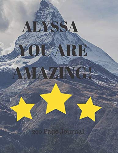 Stock image for ALYSSA YOU ARE AMAZING! 200 Page Journal for sale by Revaluation Books